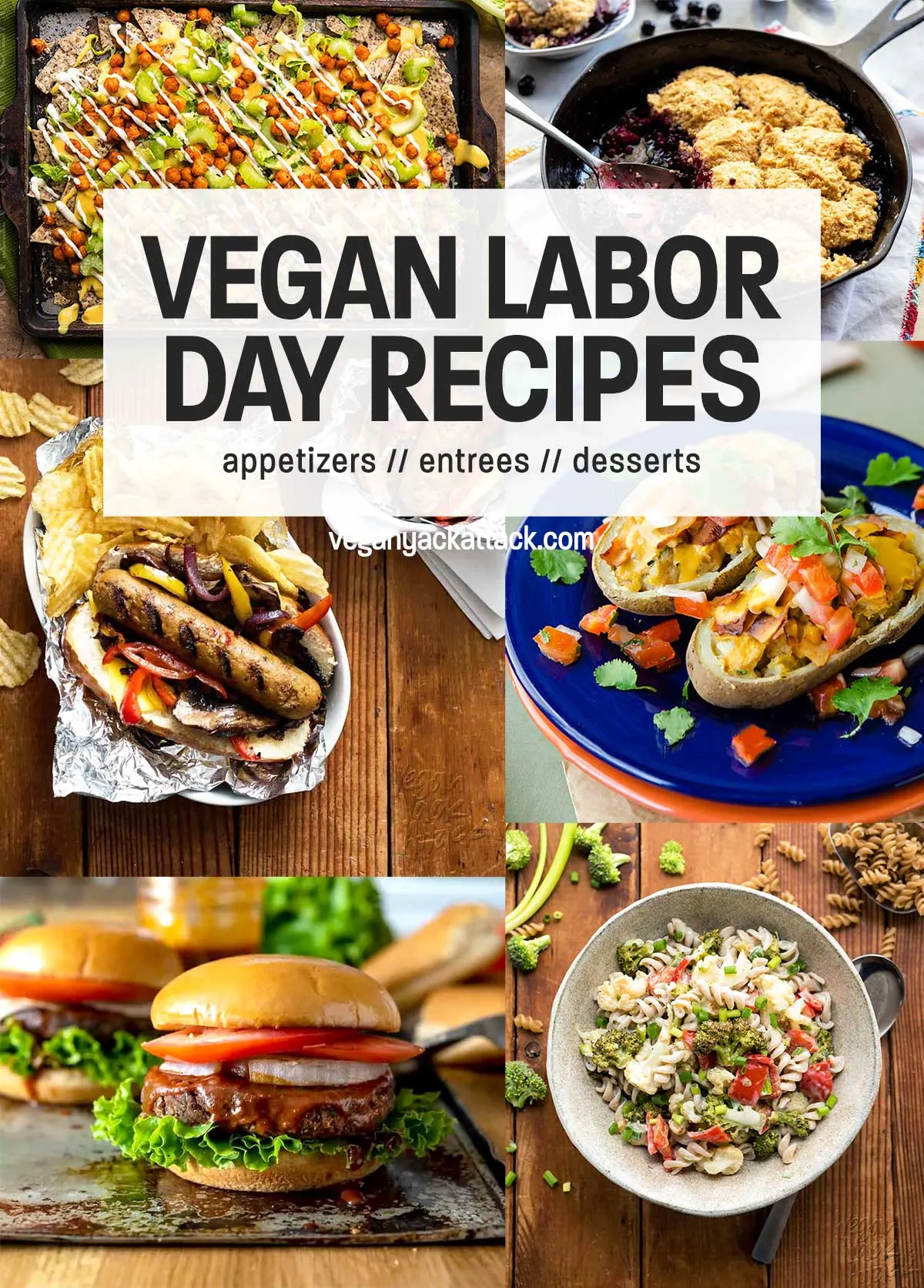 Vegan Labor Day Eats Image collage of nachos, cobbler, sausages, potato skins, burgers, and pasta salad
